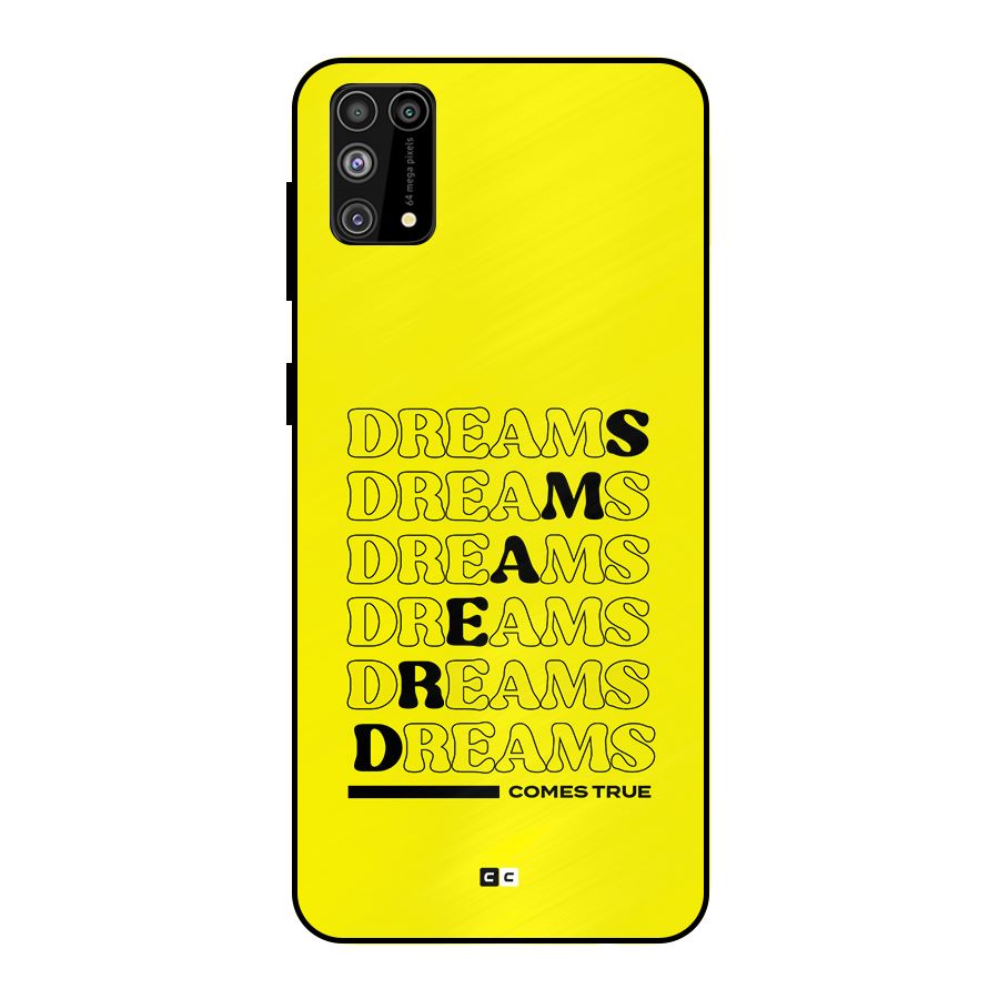 Dreams Comes True Metal Back Case for Galaxy F41