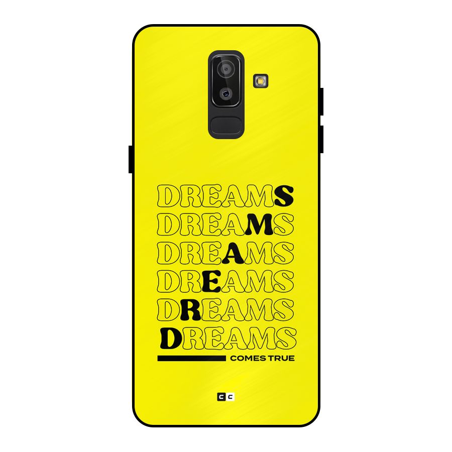 Dreams Comes True Metal Back Case for Galaxy J8