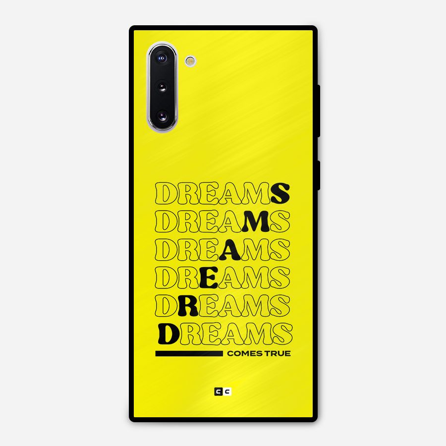Dreams Comes True Metal Back Case for Galaxy Note 10