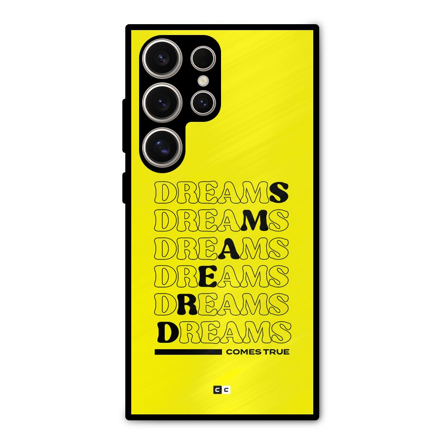 Dreams Comes True Metal Back Case for Galaxy S24 Ultra
