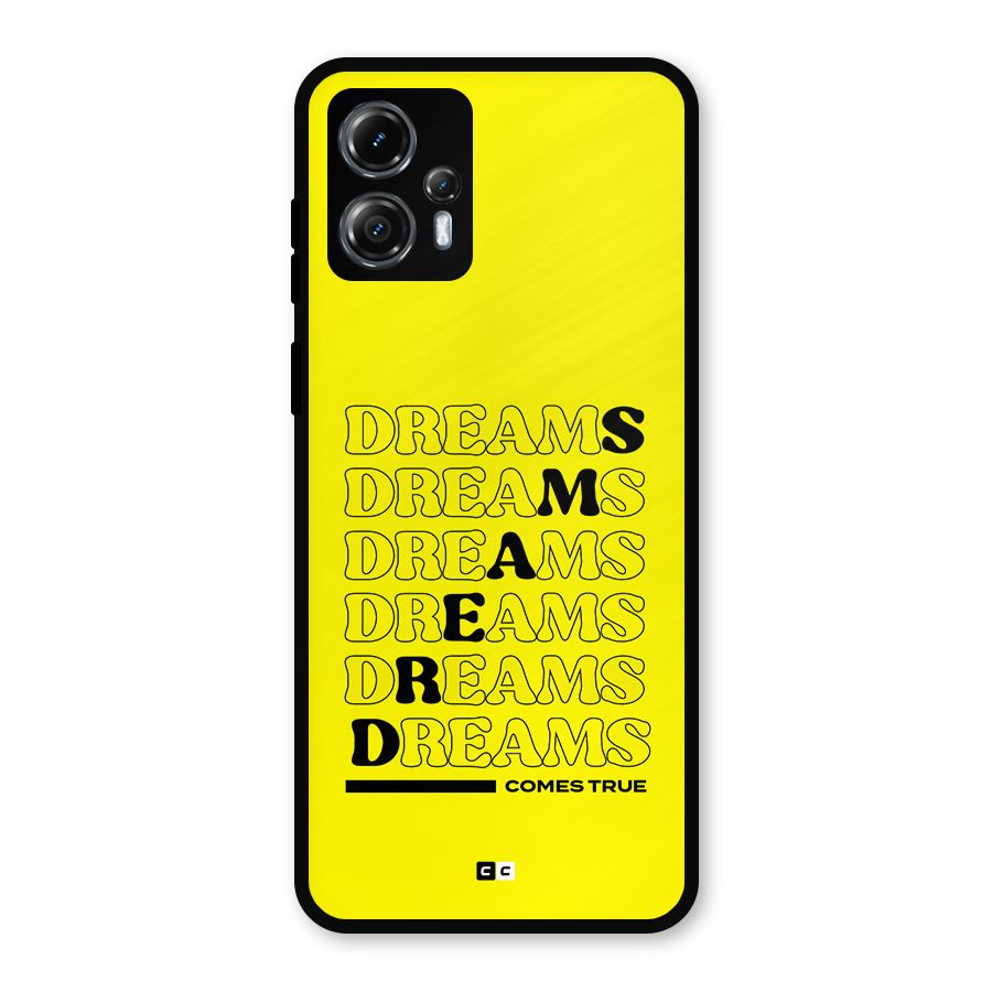Dreams Comes True Metal Back Case for Moto G13