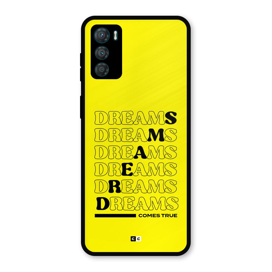 Dreams Comes True Metal Back Case for Moto G42