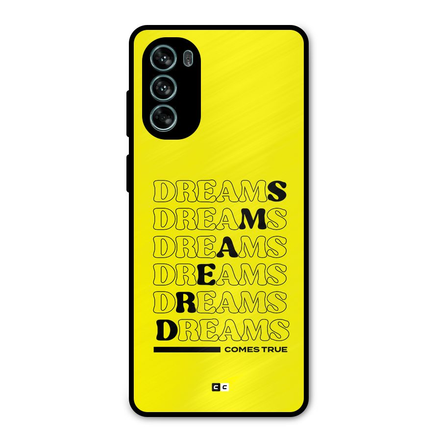 Dreams Comes True Metal Back Case for Moto G62