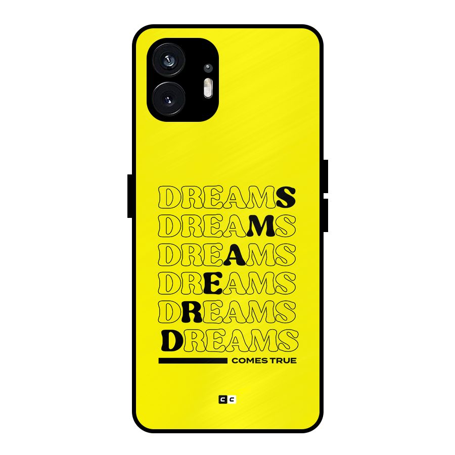 Dreams Comes True Metal Back Case for Nothing Phone 2