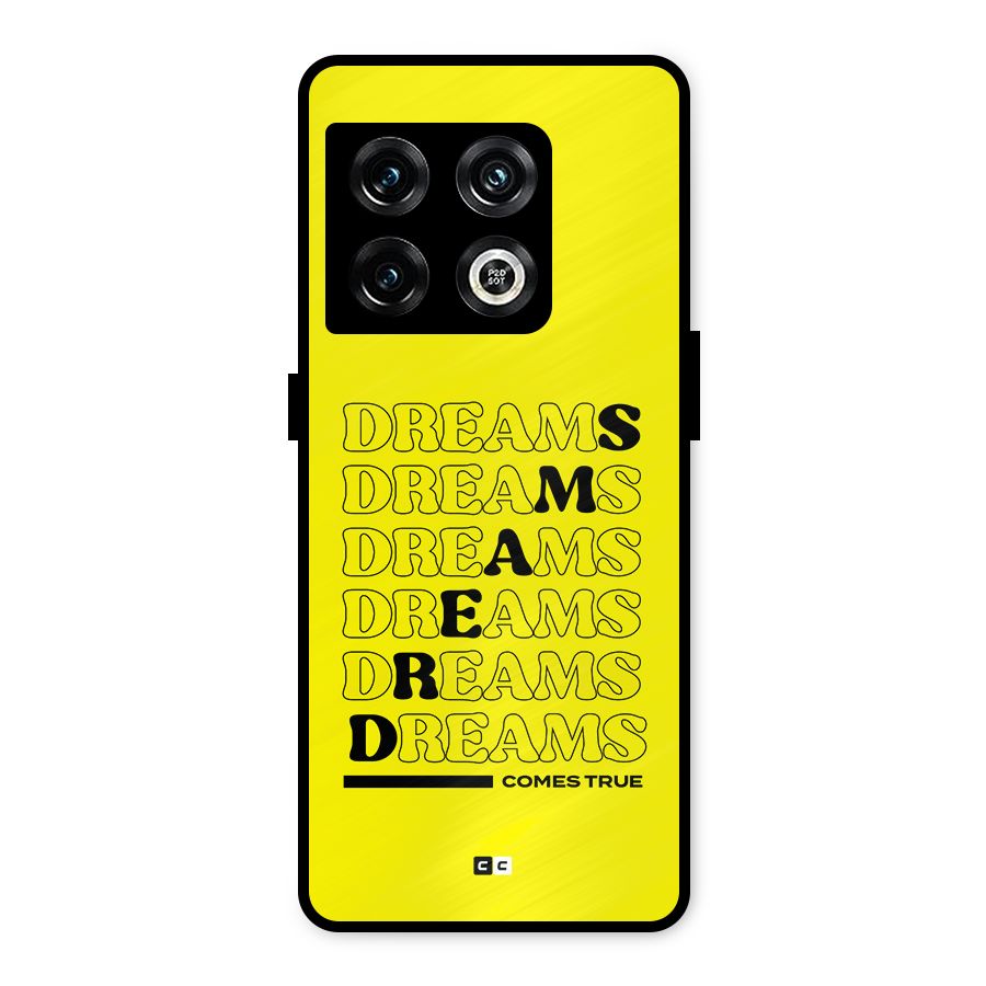 Dreams Comes True Metal Back Case for OnePlus 10 Pro 5G