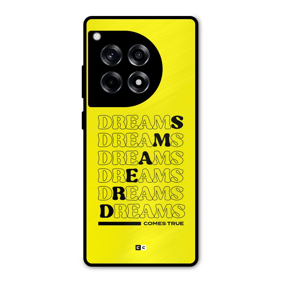Dreams Comes True Metal Back Case for OnePlus 12R