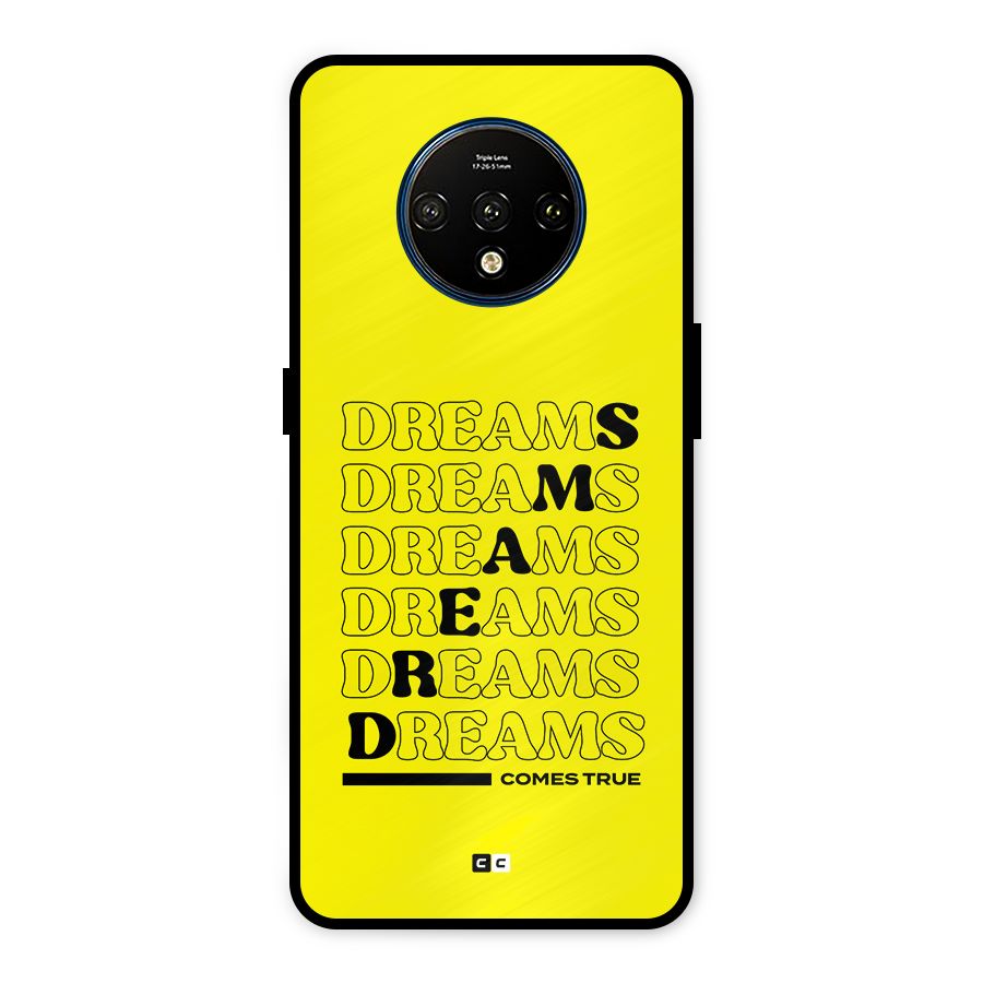 Dreams Comes True Metal Back Case for OnePlus 7T