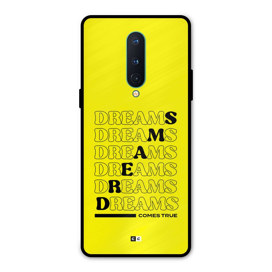 Dreams Comes True Metal Back Case for OnePlus 8