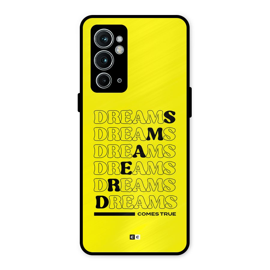 Dreams Comes True Metal Back Case for OnePlus 9RT 5G