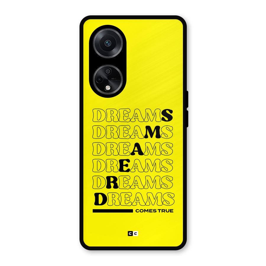 Dreams Comes True Metal Back Case for Oppo F23