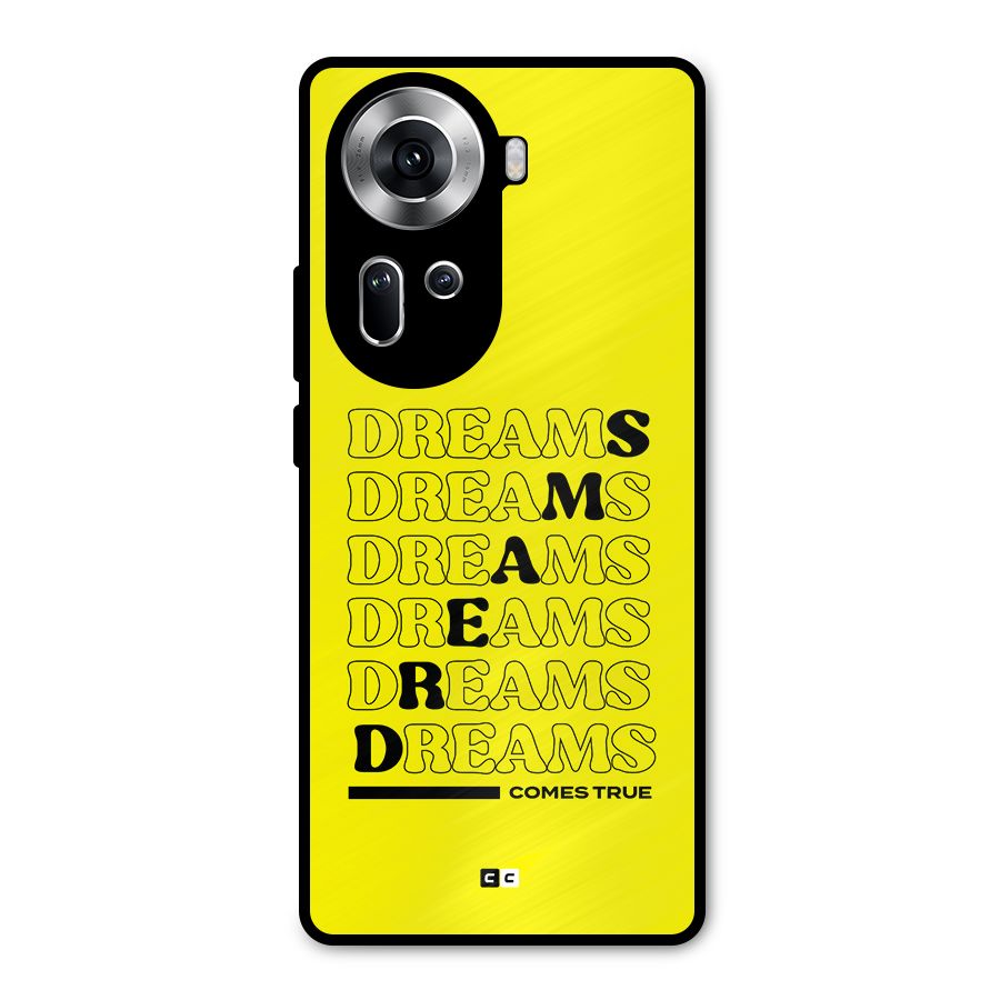 Dreams Comes True Metal Back Case for Oppo Reno11 5G