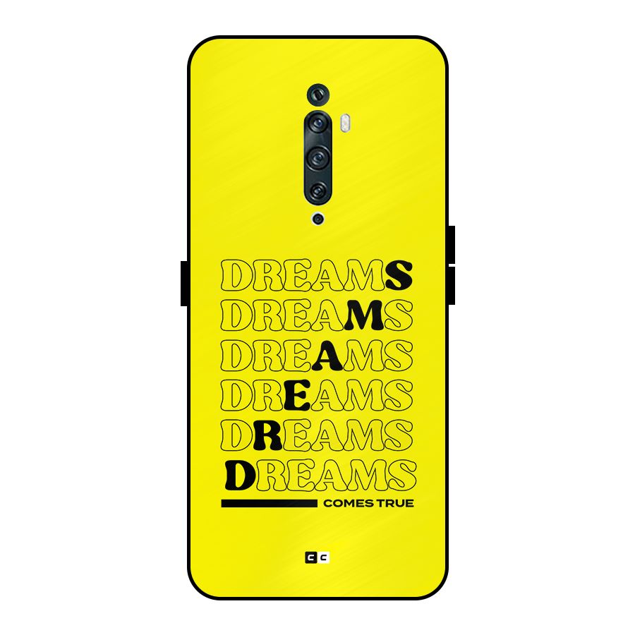 Dreams Comes True Metal Back Case for Oppo Reno2 F