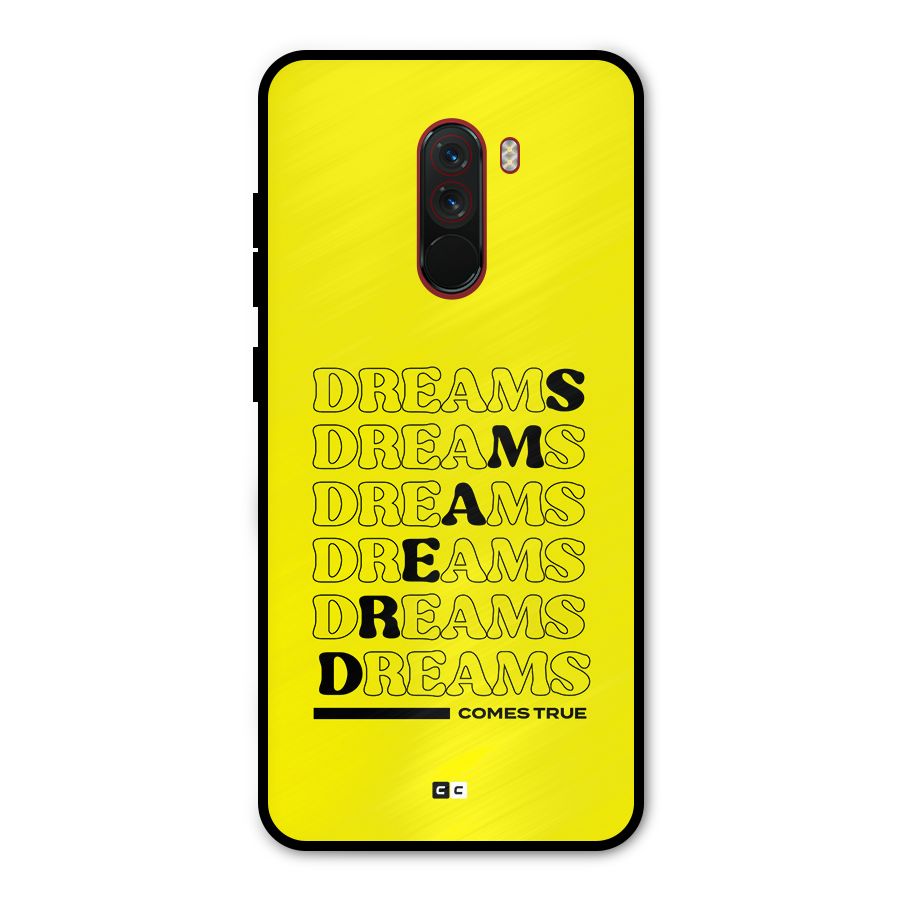Dreams Comes True Metal Back Case for Poco F1