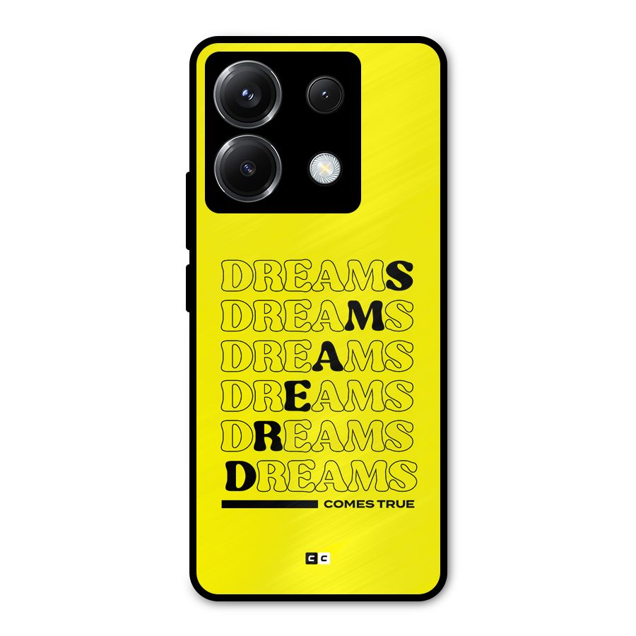 Dreams Comes True Metal Back Case for Poco X6