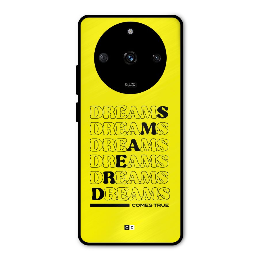 Dreams Comes True Metal Back Case for Realme Narzo 60 5G