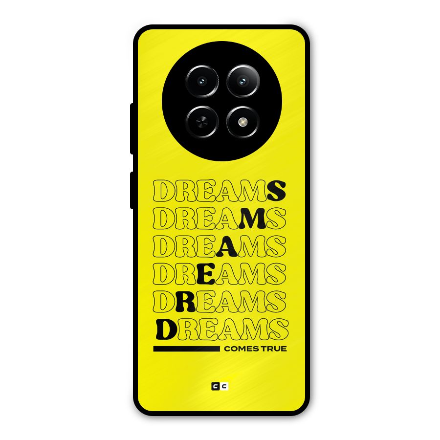 Dreams Comes True Metal Back Case for Realme Narzo 70x 5G