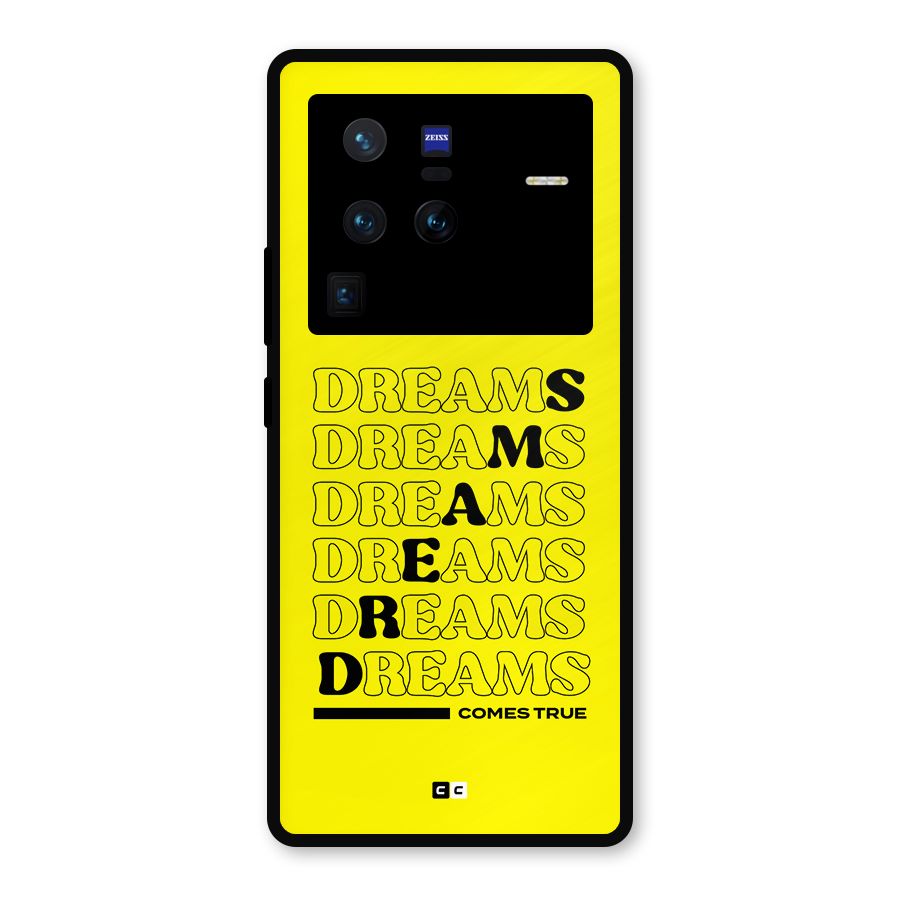 Dreams Comes True Metal Back Case for Vivo X80 Pro