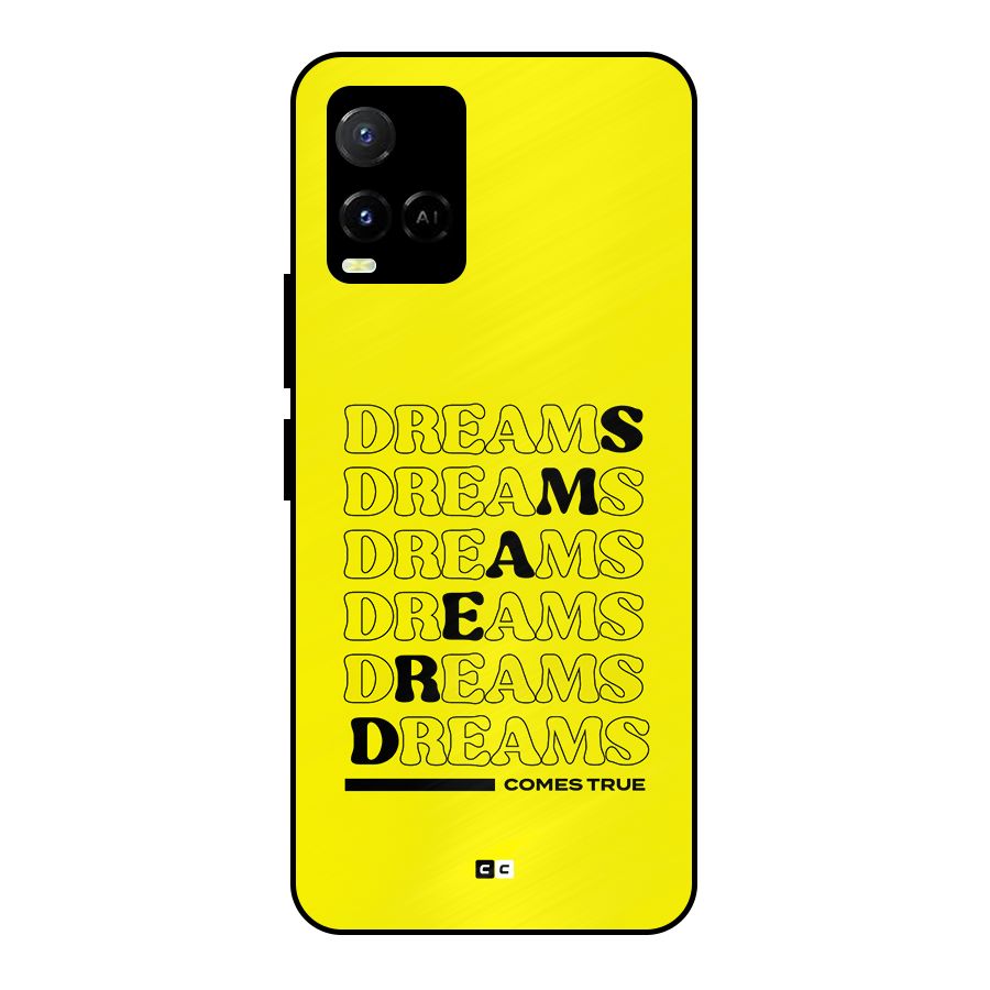 Dreams Comes True Metal Back Case for Vivo Y33s