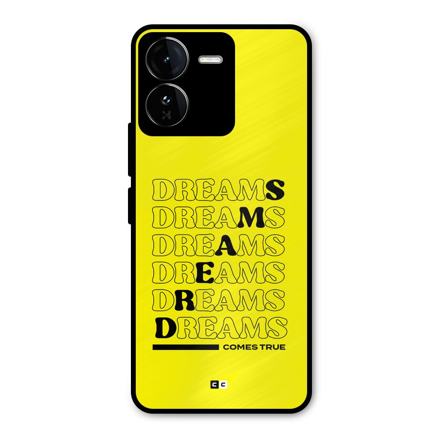 Dreams Comes True Metal Back Case for iQOO Z9