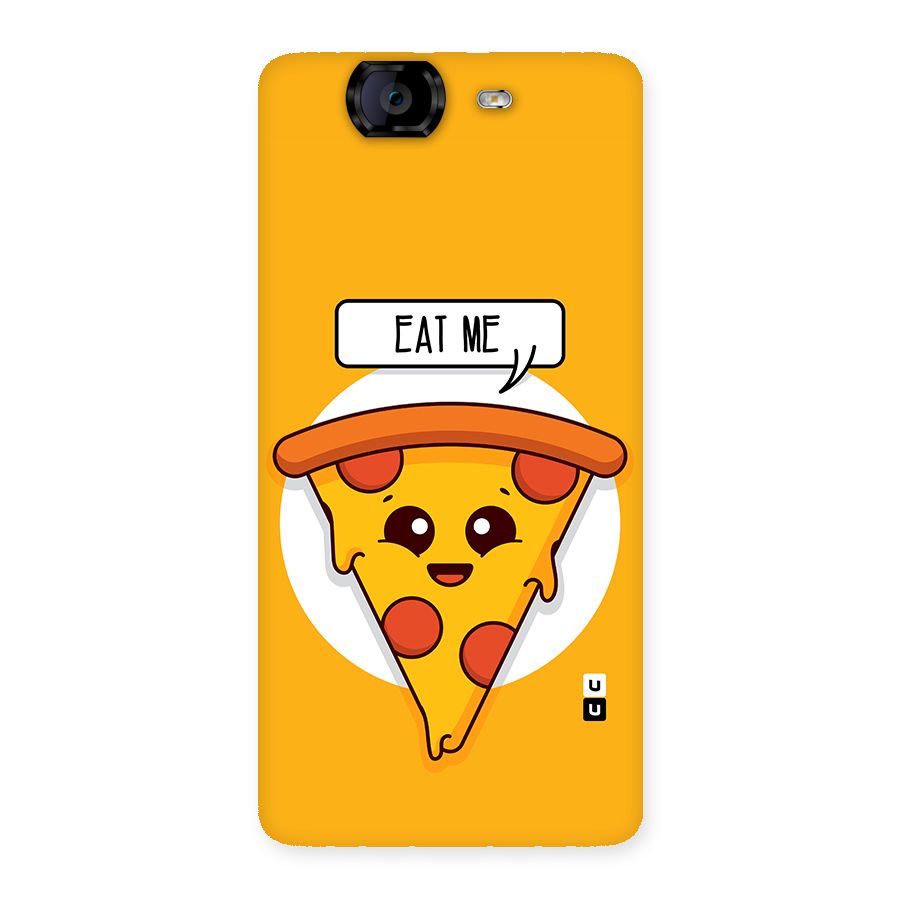 Eat Me Cute Pizza Slice Back Case for Canvas Knight A350