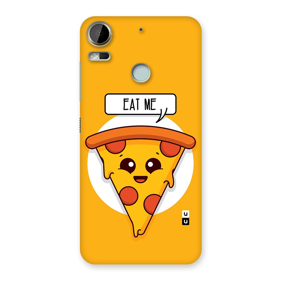 Eat Me Cute Pizza Slice Back Case for Desire 10 Pro
