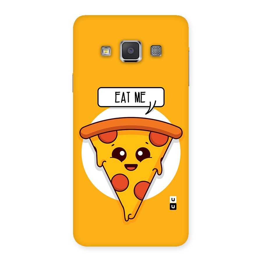 Eat Me Cute Pizza Slice Back Case for Galaxy A3