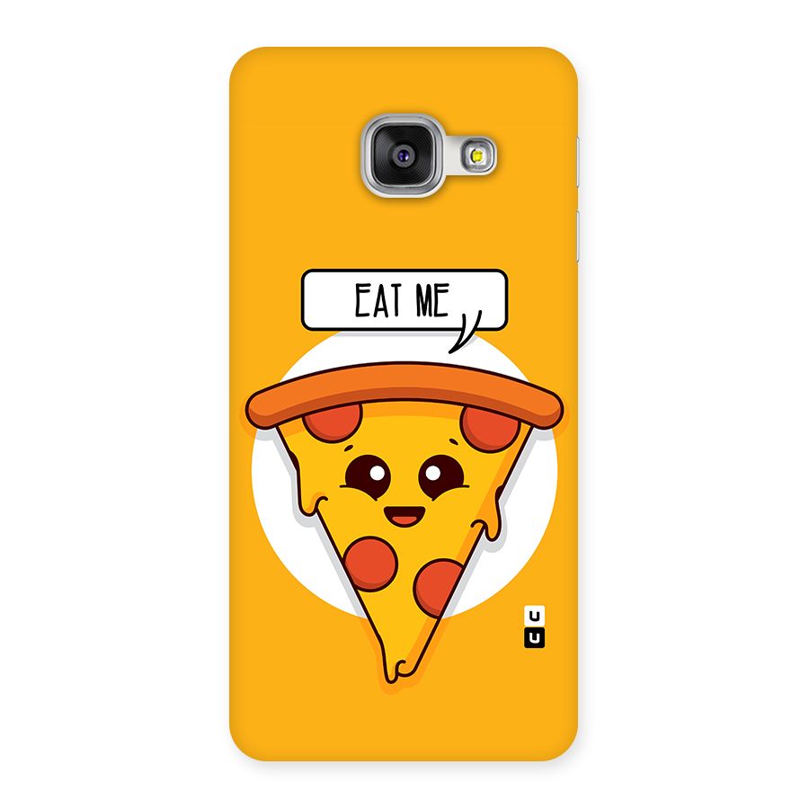 Eat Me Cute Pizza Slice Back Case for Galaxy A3 2016