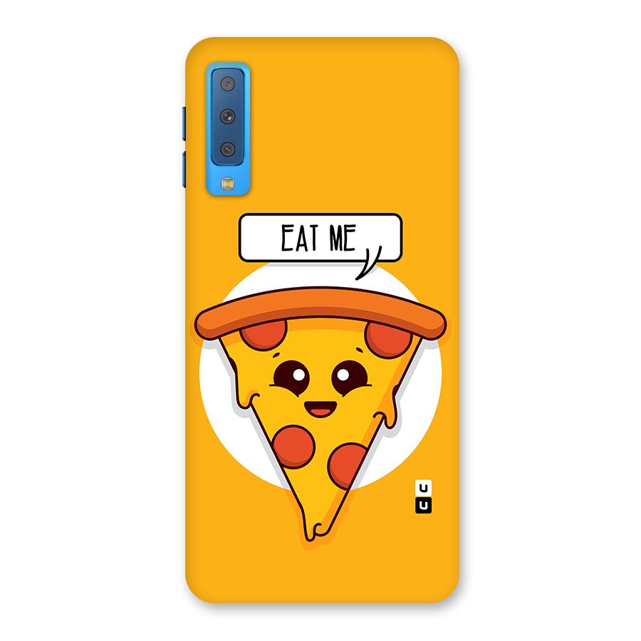 Eat Me Cute Pizza Slice Back Case for Galaxy A7 (2018)