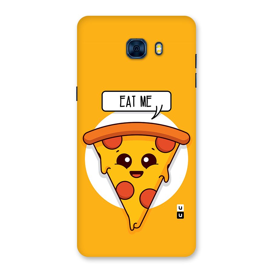 Eat Me Cute Pizza Slice Back Case for Galaxy C7 Pro