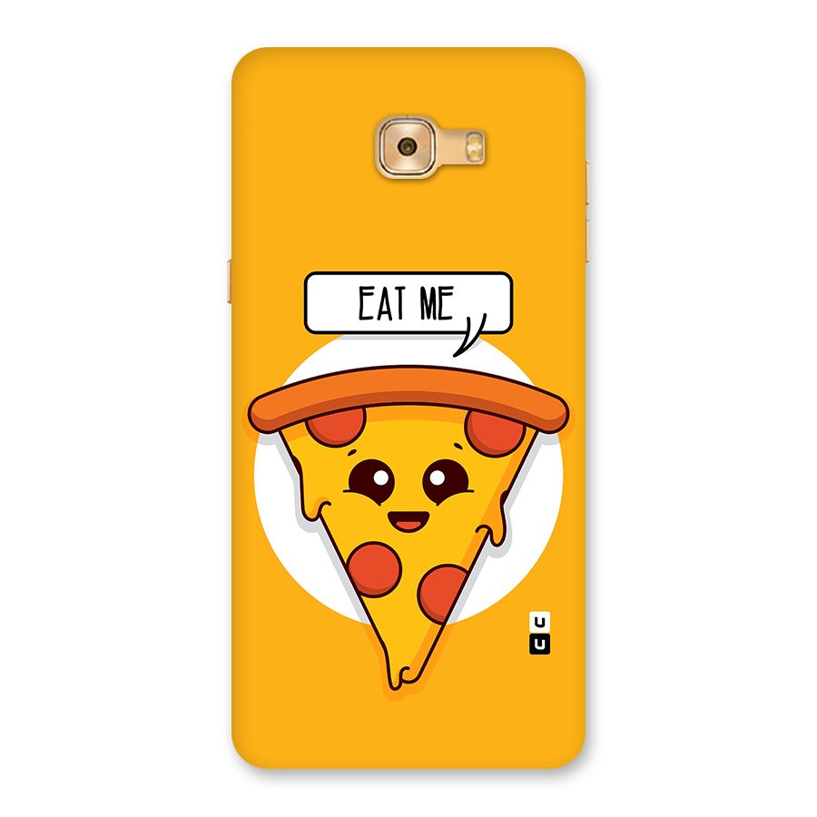 Eat Me Cute Pizza Slice Back Case for Galaxy C9 Pro