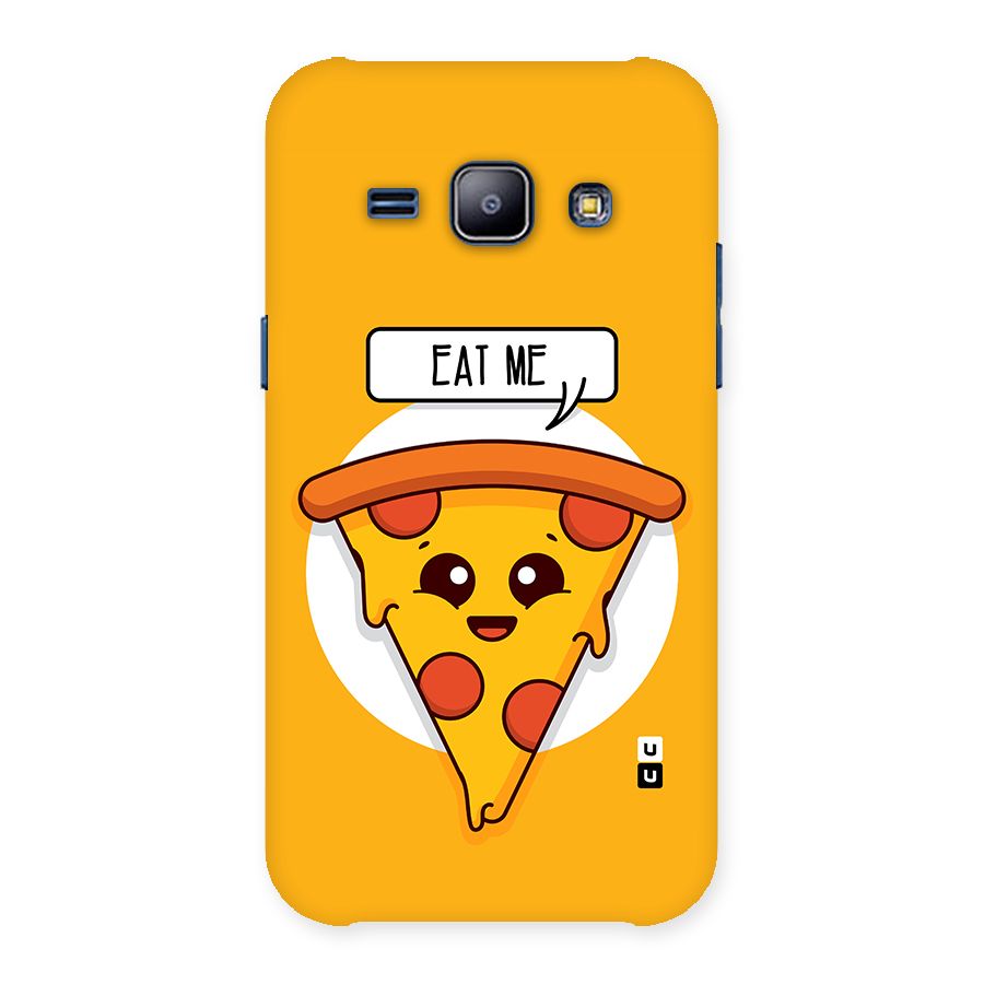 Eat Me Cute Pizza Slice Back Case for Galaxy J1
