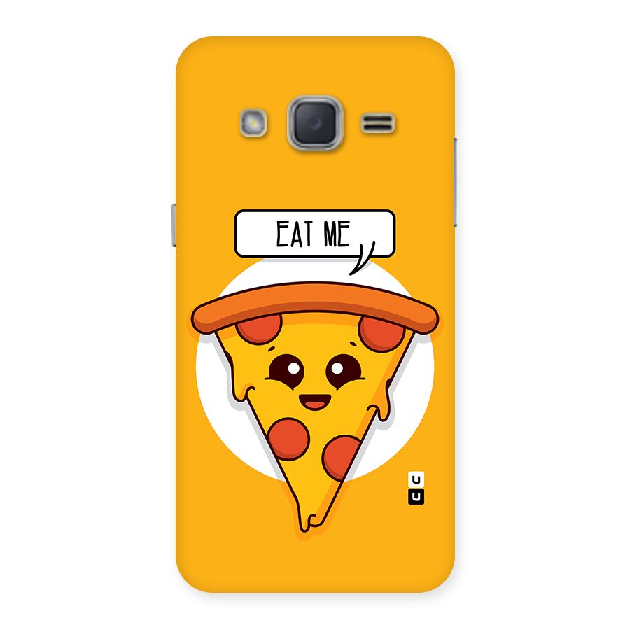 Eat Me Cute Pizza Slice Back Case for Galaxy J2