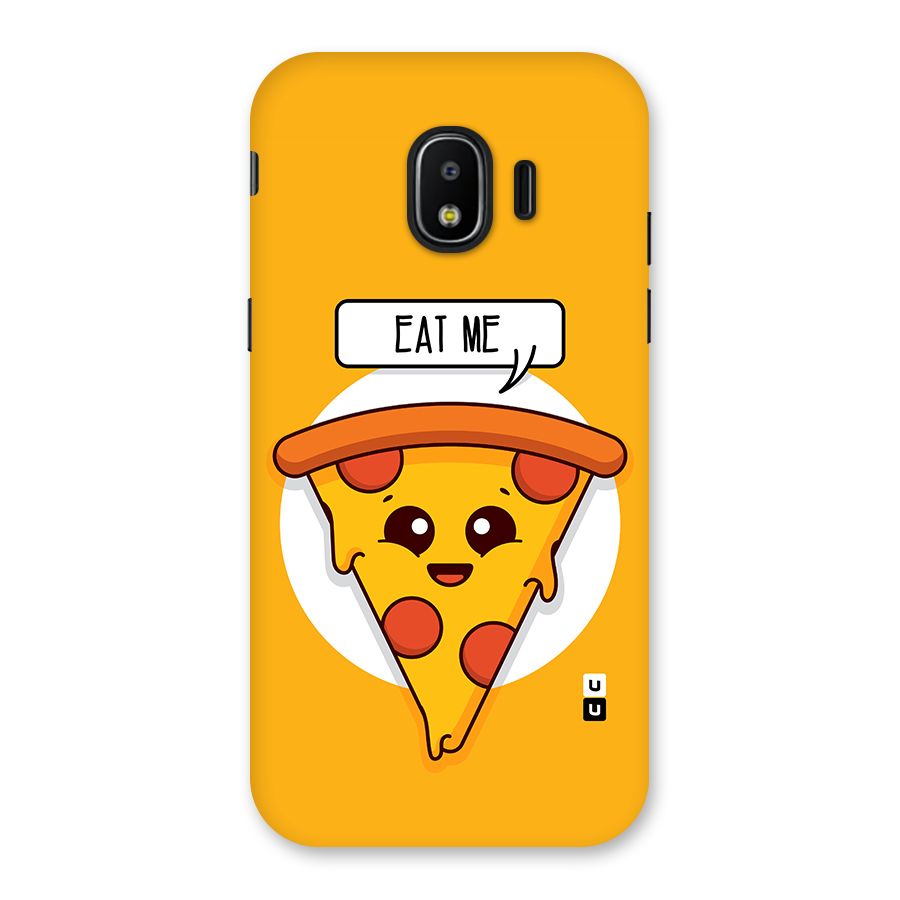 Eat Me Cute Pizza Slice Back Case for Galaxy J2 Pro 2018