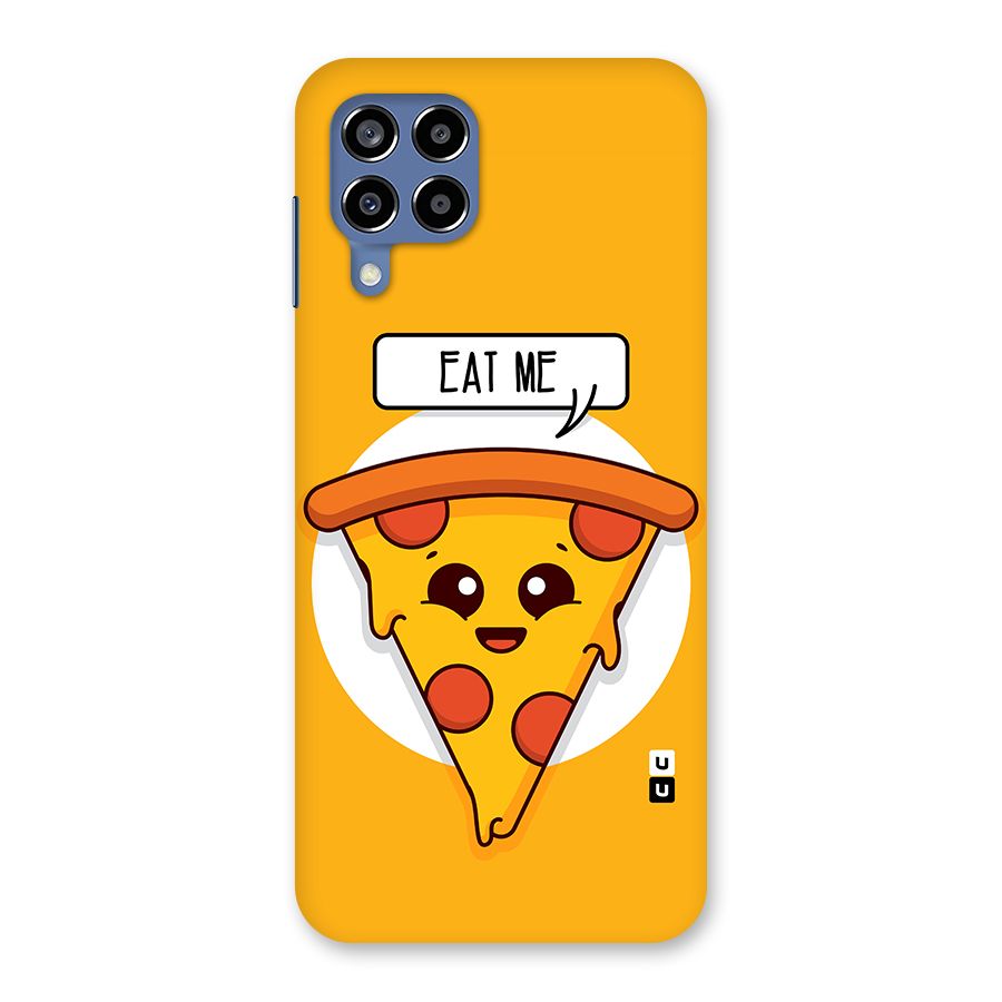 Eat Me Cute Pizza Slice Back Case for Galaxy M53 5G