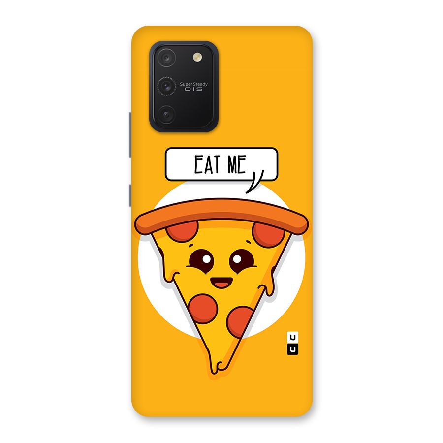 Eat Me Cute Pizza Slice Back Case for Galaxy S10 Lite