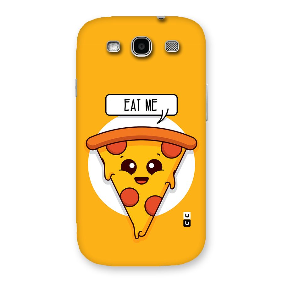 Eat Me Cute Pizza Slice Back Case for Galaxy S3