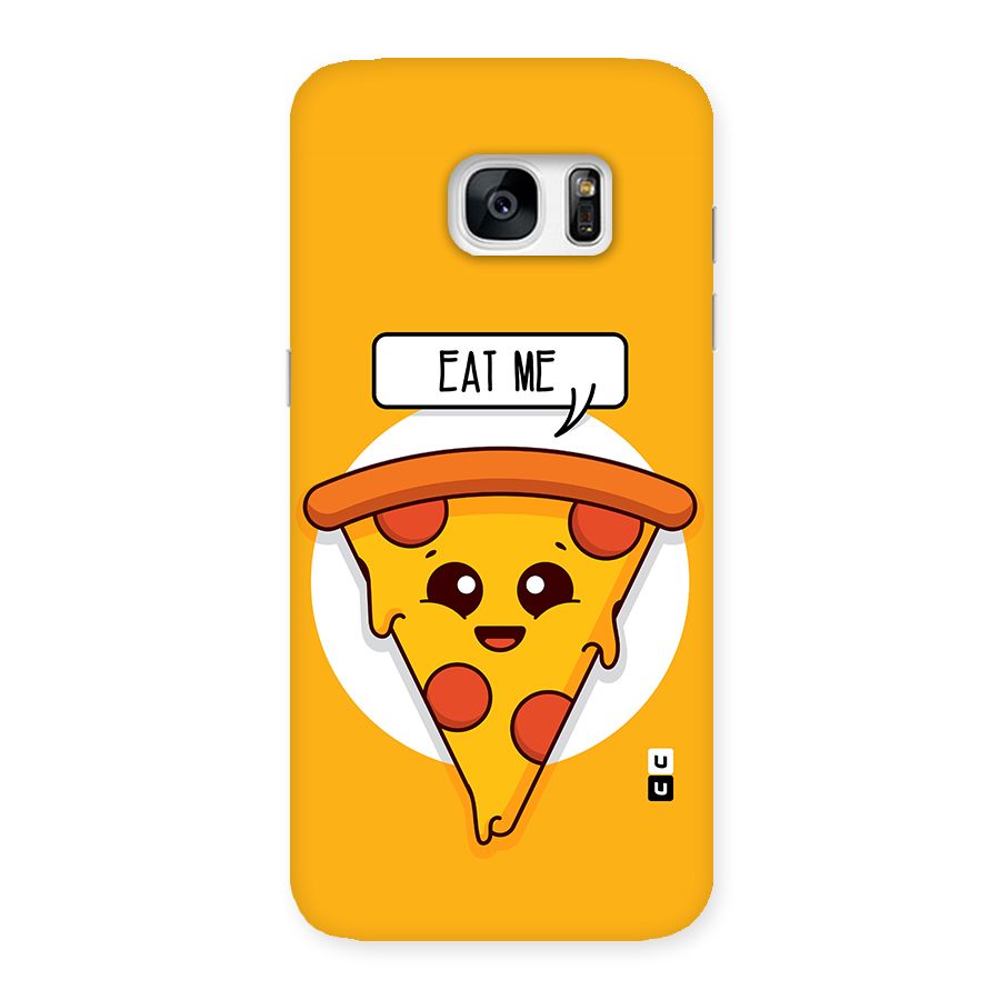 Eat Me Cute Pizza Slice Back Case for Galaxy S7 Edge