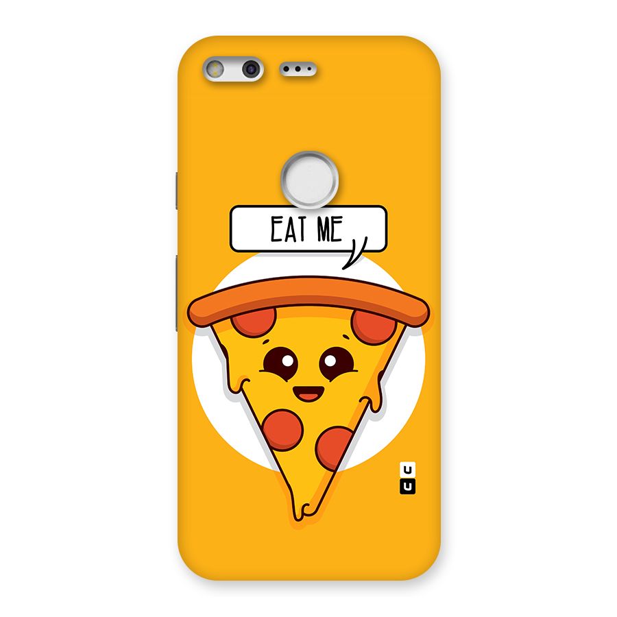 Eat Me Cute Pizza Slice Back Case for Google Pixel