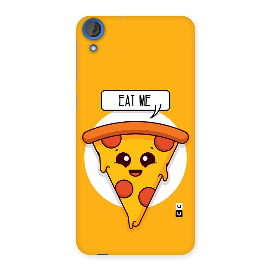 Eat Me Cute Pizza Slice Back Case for HTC Desire 820s