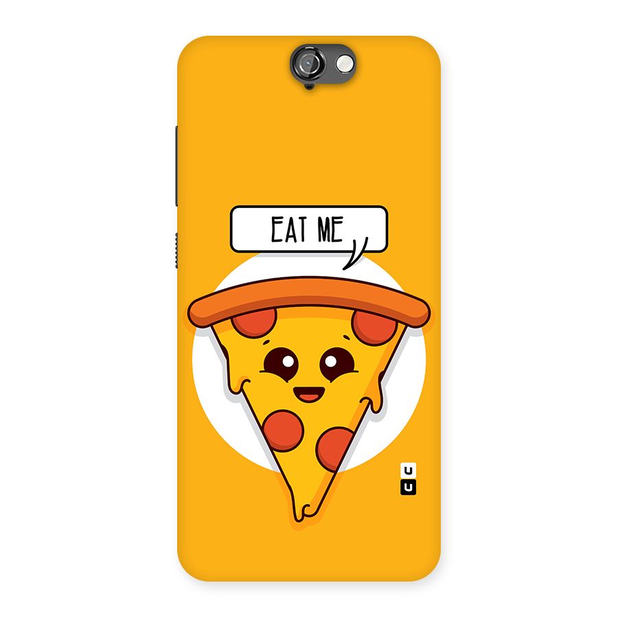 Eat Me Cute Pizza Slice Back Case for HTC One A9