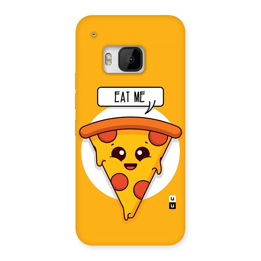 Eat Me Cute Pizza Slice Back Case for HTC One M9