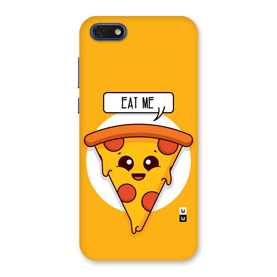 Eat Me Cute Pizza Slice Back Case for Honor 7s