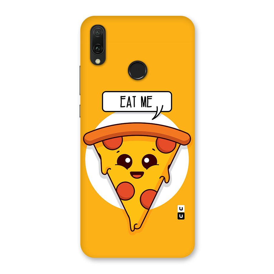 Eat Me Cute Pizza Slice Back Case for Huawei Y9 (2019)