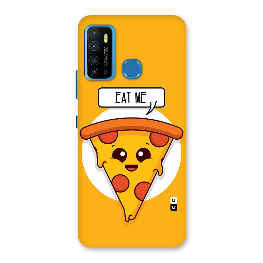 Eat Me Cute Pizza Slice Back Case for Infinix Hot 9