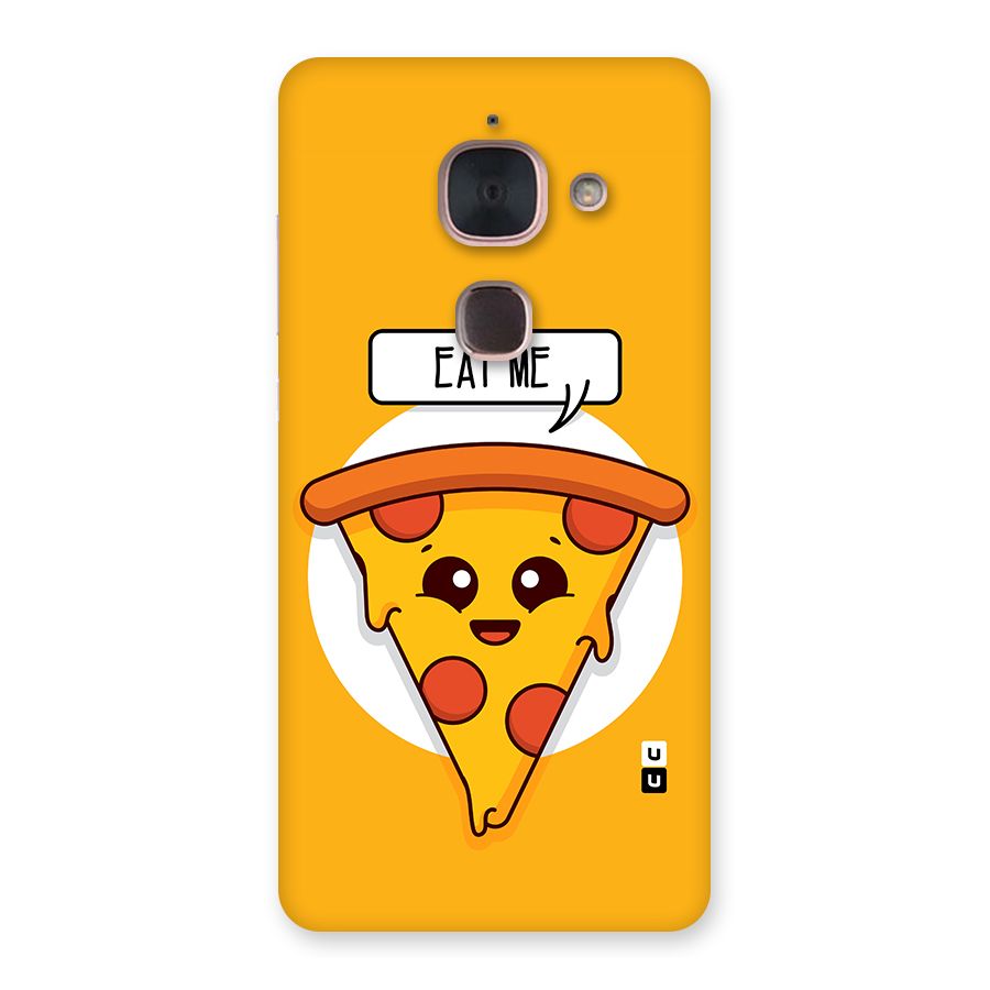 Eat Me Cute Pizza Slice Back Case for Le Max 2