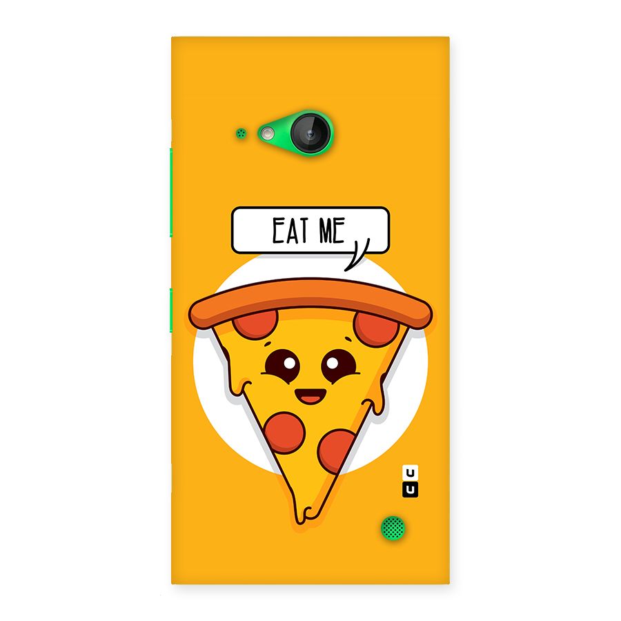 Eat Me Cute Pizza Slice Back Case for Lumia 730