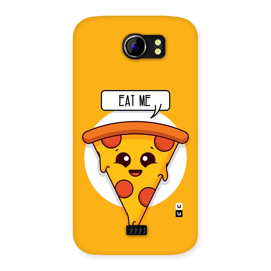 Eat Me Cute Pizza Slice Back Case for Micromax Canvas 2 A110