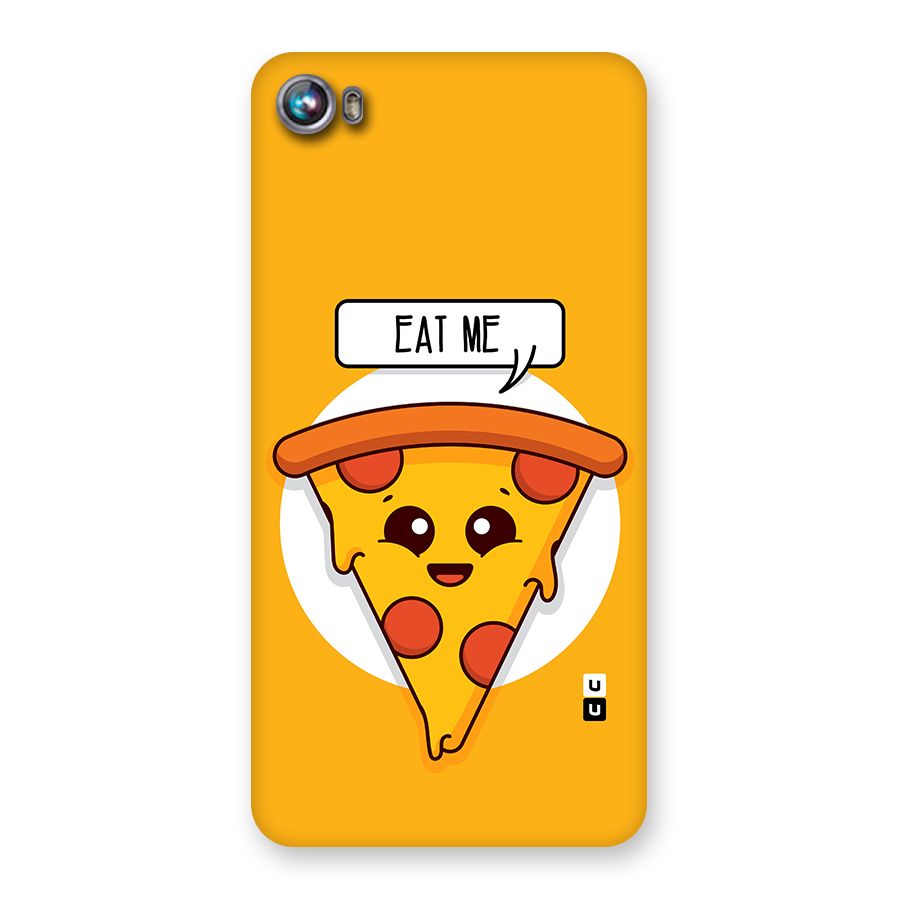 Eat Me Cute Pizza Slice Back Case for Micromax Canvas Fire 4 A107