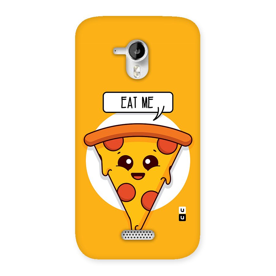 Eat Me Cute Pizza Slice Back Case for Micromax Canvas HD A116
