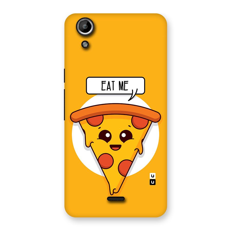 Eat Me Cute Pizza Slice Back Case for Micromax Canvas Selfie Lens Q345